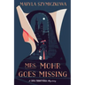 Mrs. Mohr Goes Missing
