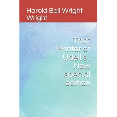 That Printer of Udell's: New special edition