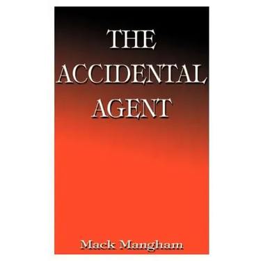 The Accidental Agent