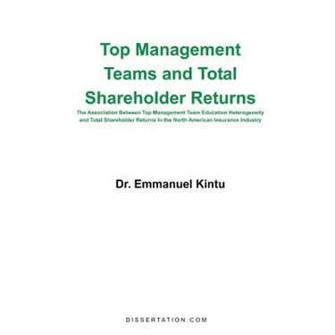 Top Management Teams and Total Shareholder Returns: The Association Between Top Management Team Education Heterogeneity and Total Shareholder Returns