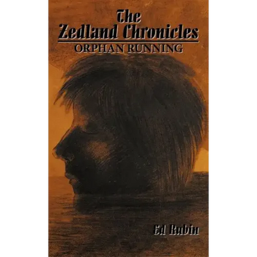 The Zedland Chronicles: Orphan Running