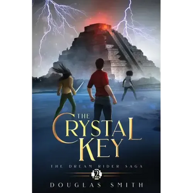 The Crystal Key: The Dream Rider Saga, Book 2