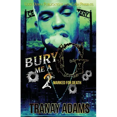 Bury Me A G 2: Marked for Death