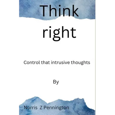 Think right: Control that intrusive thoughts