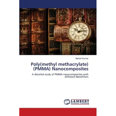 Poly(methyl methacrylate) (PMMA) Nanocomposites