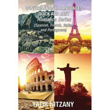 Conversational Languages Quick and Easy - Boxset #1-4: Conversational French, Conversational Italian, Conversational Spanish, Conversational Portugues