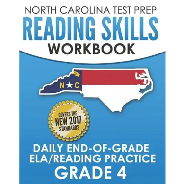 NORTH CAROLINA TEST PREP Reading Skills Workbook Daily End-of-Grade ELA/Reading Practice Grade 4: Preparation for the EOG English Language Arts/Readin