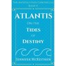 Atlantis On the Tides of Destiny