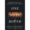 One More Round: Examining a Career in the Combative Courtrooms of America