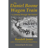 The Daniel Boone Wagon Train--a journey through 'the Sixties'