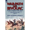 War-Path and Bivouac or the Conquest of the Sioux: A Newspaper Reporter's Experiences of the Plains Indian War 1876-79