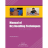 Manual of Dry Needling Techniques