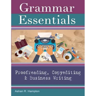 Grammar Essentials for Proofreading, Copyediting & Business Writing