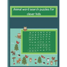 Animals word search puzzles for clever kids: kids word search age 5&6, find words puzzle &7&8&9, easy word search puzzle for boy and girls, find words
