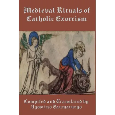 Medieval Rituals of Catholic Exorcism