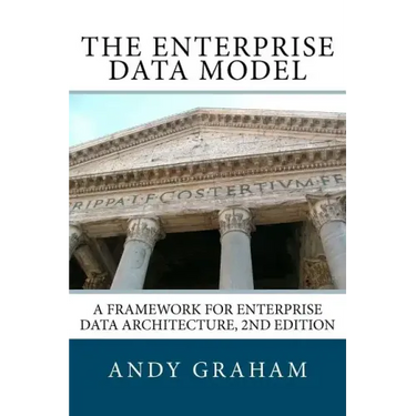 The Enterprise Data Model: A framework for enterprise data architecture, 2nd edition