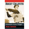 Rocky Colavito: Cleveland's Iconic Slugger