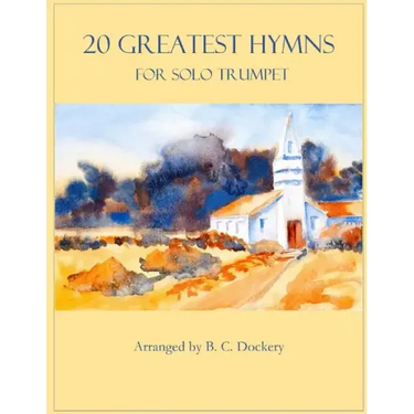 20 Greatest Hymns for Solo Trumpet