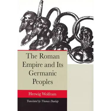 The Roman Empire and Its Germanic Peoples