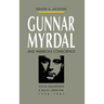 Gunnar Myrdal and America's Conscience: Social Engineering and Racial Liberalism, 1938-1987