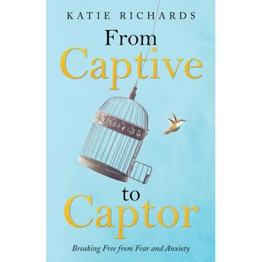 From Captive to Captor: Breaking Free from Fear and Anxiety
