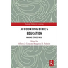 Accounting Ethics Education: Making Ethics Real