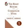 The Right Resume and Curriculum Vitae