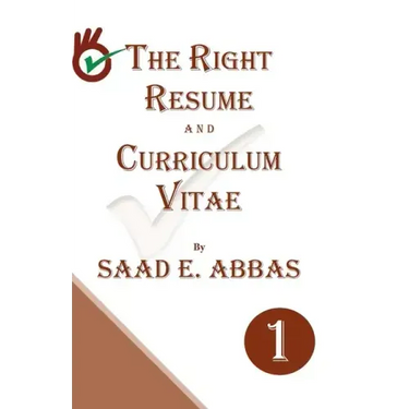 The Right Resume and Curriculum Vitae