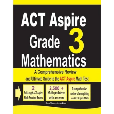 ACT Aspire Grade 3 Mathematics: A Comprehensive Review and Ultimate Guide to the ACT Aspire Math Test
