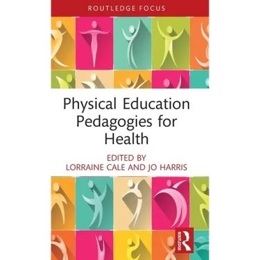 Physical Education Pedagogies for Health