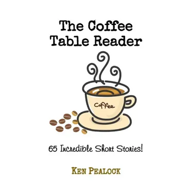 The Coffee Table Reader: 65 Incredible Short Stories