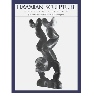 Hawaiian Sculpture: Revised Edition