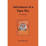 Adventures of a Tiger Boy: An Autobiography