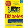 The New Glucose Revolution for Diabetes: The Definitive Guide to Managing Diabetes and Prediabetes Using the Glycemic Index