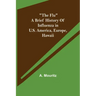 "The Flu" a brief history of influenza in U.S. America, Europe, Hawaii