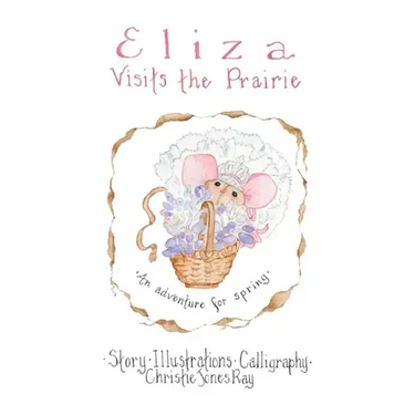 Eliza Visits The Prairie