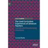 The Lived Curriculum Experiences of Jamaican Teachers: Currere and Decolonising Intentions