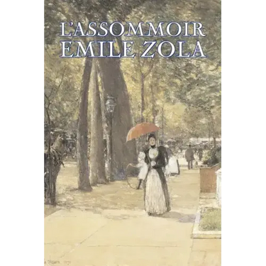 L'Assommoir by Emile Zola, Fiction, Literary, Classics