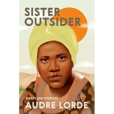 Sister Outsider: Essays and Speeches