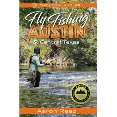 The Local Angler Fly Fishing Austin & Central Texas