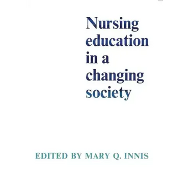 Nursing Education in a Changing Society