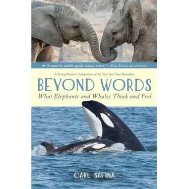 Beyond Words: What Elephants and Whales Think and Feel (a Young Reader's Adaptation)