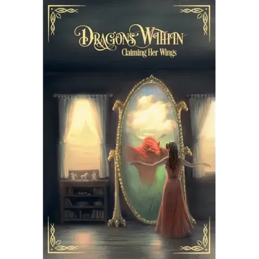 Dragons Within: Claiming Her Wings