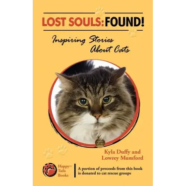 Lost Souls: FOUND! Inspiring Stories About Cats