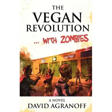 The Vegan Revolution... with Zombies