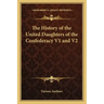 The History of the United Daughters of the Confederacy V1 and V2
