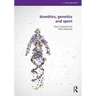 Bioethics, Genetics and Sport