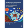 Psychological Interventions from Six Continents: Culture, Collaboration, and Community