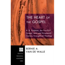 The Heart of the Gospel: A. B. Simpson, the Fourfold Gospel, and Late Nineteenth-Century Evangelical Theology