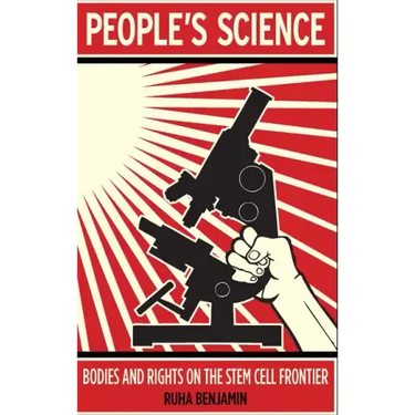 People's Science: Bodies and Rights on the Stem Cell Frontier